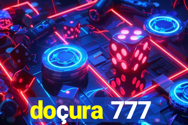 doçura 777